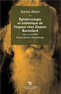 Ebook téléchargement gratuit italiano pdf Epistémologie et esthétique de l'espace chez Gaston Bachelard par Aurosa Alison 