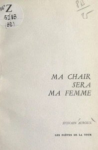 Ma chair sera ma femme
