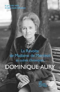 La revanche de Madame de Merteuil et autres chroniques