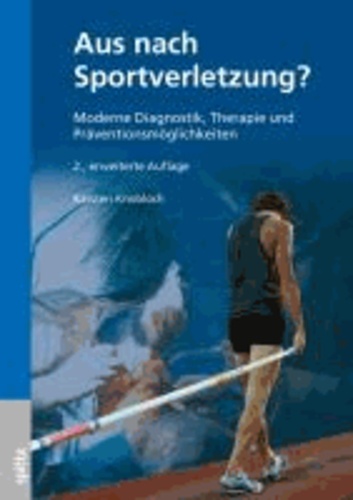 Aus nach Sportverletzung? - Moderne Diagnostik, Therapie und Präventionsmöglichkeiten.