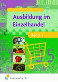 Ausbildung im Einzelhandel 3 - Lehr-/Fachbuch.