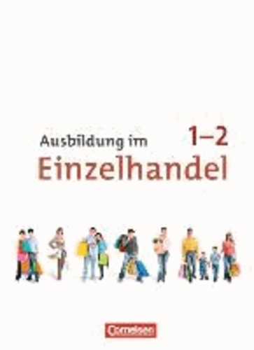 Ausbildung im Einzelhandel. Gesamtband Verkäuferinnen und Verkäufer. Fachkunde. Neubearbeitung. Zu allen Ausgaben.