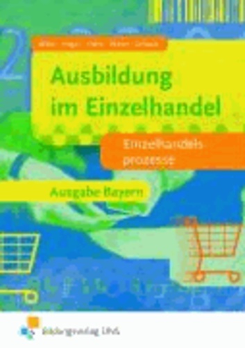 Ausbildung im Einzelhandel - Einzelhandelsprozesse Lehr-/Fachbuch.
