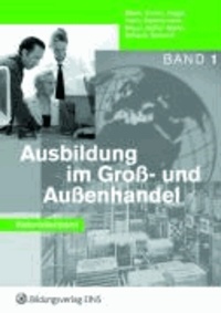 Ausbildung im Groß- und Außenhandel. Band 1. Lehrerhandbuch.