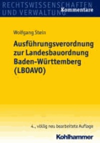 Ausführungsverordnung zur Landesbauordnung Baden-Württemberg (LBOAVO) - Kommentar.