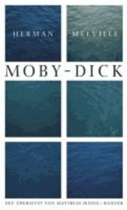 Ausgewählte Werke. Moby Dick oder Der Wal.