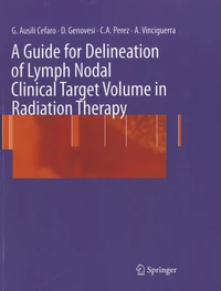 A Guide for Delineation of Lymph Nodal Clinical Target Volume in Radiation Therapy