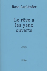 Le rêve a les yeux ouverts