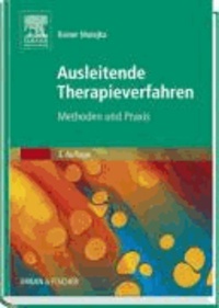 Ausleitende Therapieverfahren - Methoden und praktische Anwendung.