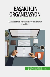 Başarı için organizasyon