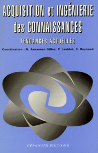 Acquisition Et Ingenierie Des Connaissances. Tendances Actuelles