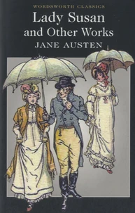 Lady Susan and other Works