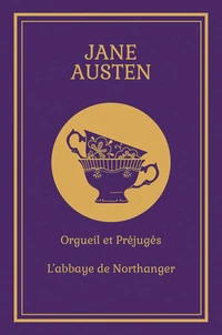 Orgueil et préjugés / L'abbaye de Northanger