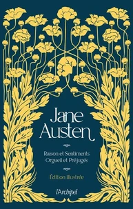 Raison et Sentiments ; Orgueil et Préjugés