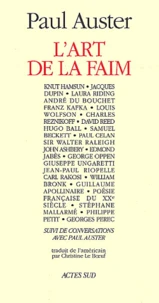 L'art de la faim suivi de Conversations avec Paul Auster