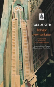 Trilogie new-yorkaise : Cité de verre ;  Revenants ; La chambre dérobée