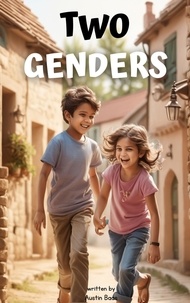  Austin Baas - TWO GENDERS : Sex Education Simplified, No LGBT Agenda Attached.