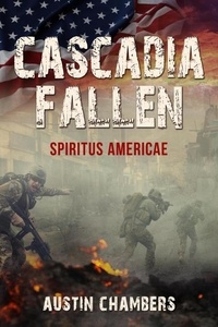  Austin Chambers - Spiritus Americae - Cascadia Fallen, #3.