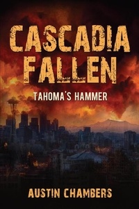  Austin Chambers - Tahoma's Hammer - Cascadia Fallen, #1.