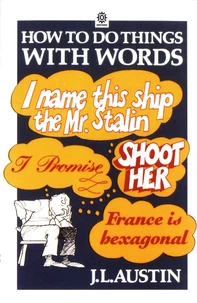 How to do things with words