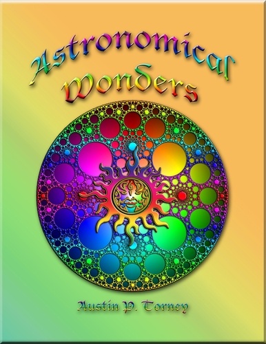  Austin P. Torney - Astronomical Wonders.