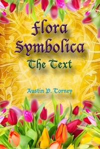  Austin P. Torney - Flora Symbolica: The Text.