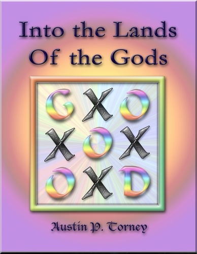  Austin P. Torney - Into the Lands Of the Gods.