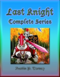  Austin P. Torney - Last Knight Complete Series.