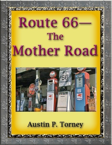  Austin P. Torney - Route 66—The Mother Road.