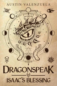 Dragonspeak: Isaac's Blessing