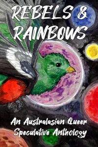 Rebels &amp; Rainbows