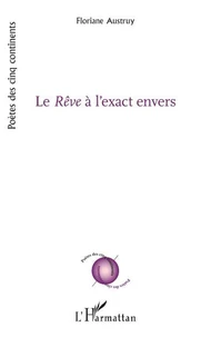 Le rêve à l'exact envers