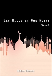 Auteur Anonyme - Les Mille et Une Nuits - T2.