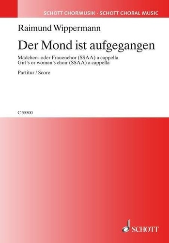 Auteurs Divers - Der Mond ist aufgegangen - girl's or women's choir (SSAA) a cappella. Partition de chœur..