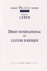  Auteurs divers - Droit international et culture juridique - Mélanges offerts à Charles Leben.