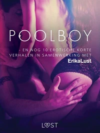 Poolboy - en nog 10 erotische korte verhalen in samenwerking met Erika Lust