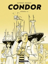 Condor Intégrale Tome 1