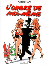 L'ombre de moi même