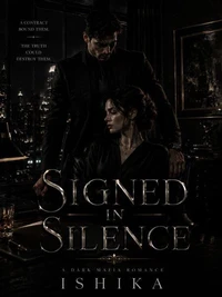 Signed In Silence: A Dark Forced Marriage Mafia Romance