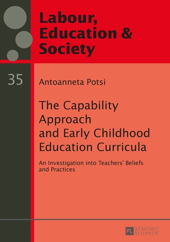Autoanneta Potsi - The Capability Approach and Early Childhood Education Curricula - An Investigation into Teachers’ Beliefs and Practices.