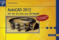 AutoCAD 2012 - Von der 2D-Linie zum 3D-Modell.