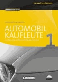 Automobilkaufleute 1. Arbeitsbuch mit Lernsituationen.