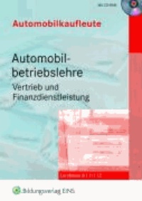 Automobilkaufleute - Automobilbetriebslehre Vertrieb und Finanzdienstleistungen. Set - Lernfelder 8, 11, 12 Lehr-/Fachbuch.