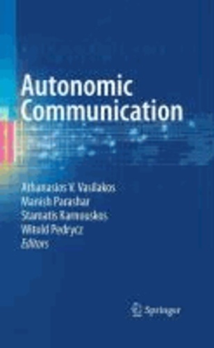 Autonomic Communication.