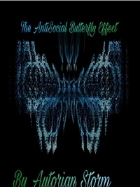  Autorian Storm - The AntiSocial Butterfly Effect.