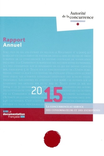  Autorité de la concurrence - La concurrence au service des consommateurs et des entreprises - Rapport annuel 2015.