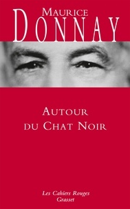Maurice Donnay - Autour du Chat Noir.