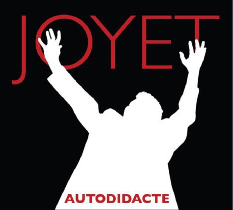 Bernard Joyet - Autodidacte. 1 CD audio