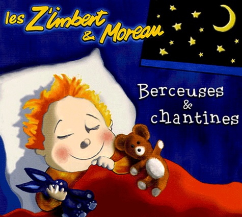  Les Z'Imbert & Moreau - Berceuses & chantines. 1 CD audio