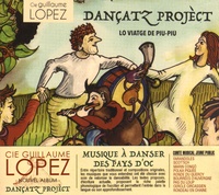  Cie Guillaume Lopez - Dançatz Projèct - Lo viatge de Piu-Piu. 1 CD audio